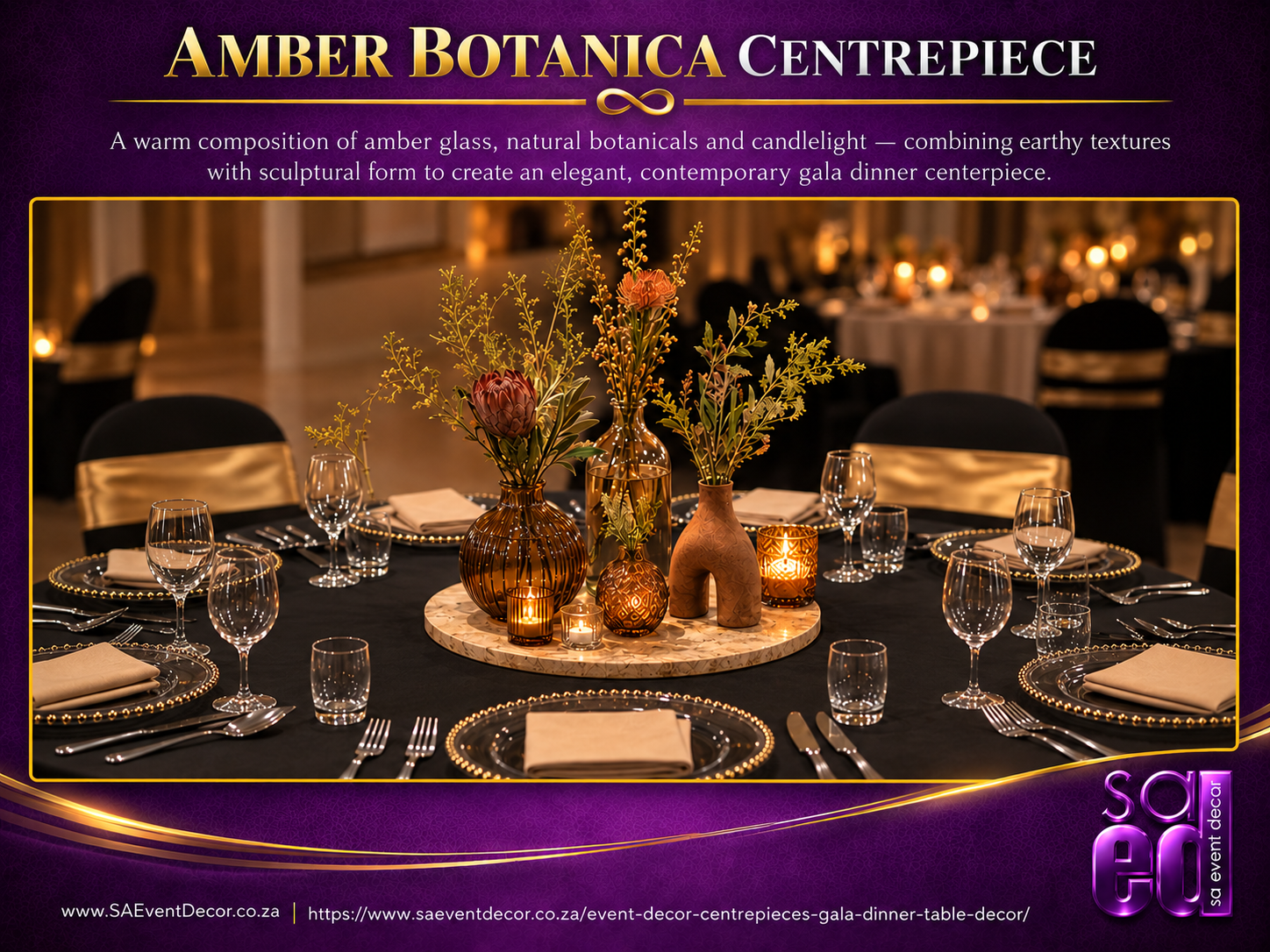 Event Decor Centrepieces & Gala Dinner Table Décor 11 Amber Botanical gala dinner centre piece from SA Event Decor