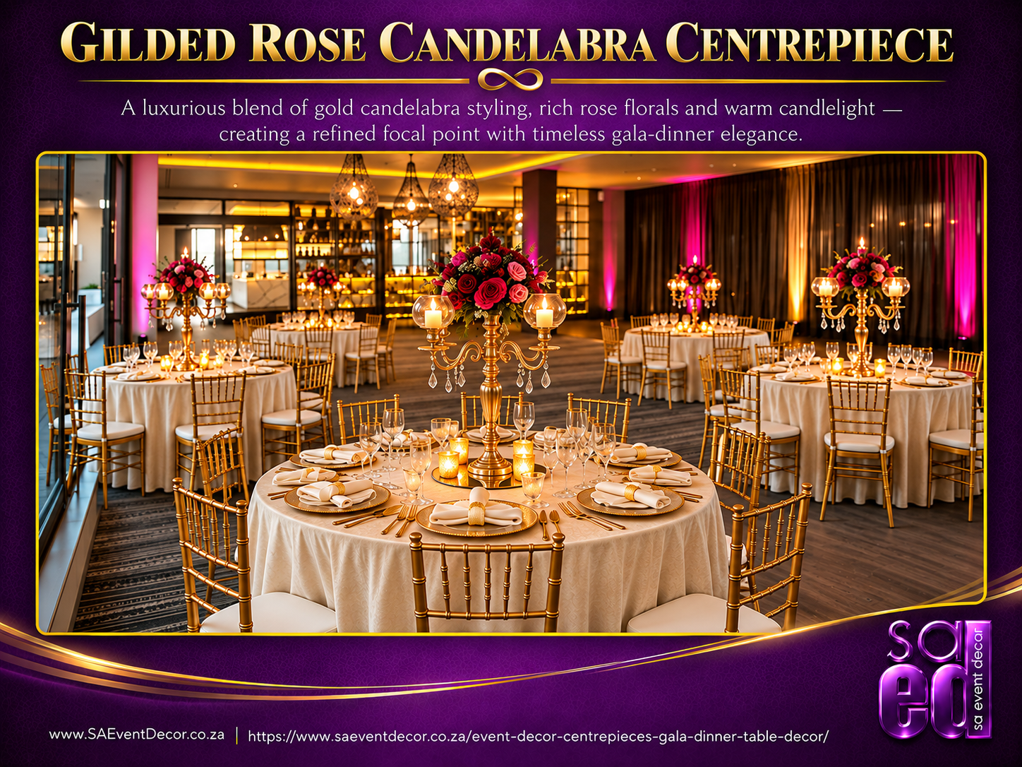 Event Decor Centrepieces & Gala Dinner Table Décor 21 Gilded Rose Candelabra centre piece by SA Event Decor
