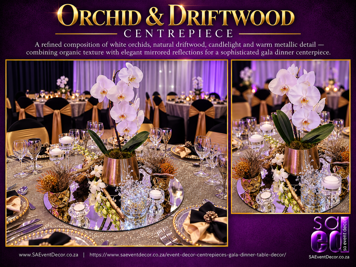 Event Decor Centrepieces & Gala Dinner Table Décor 37 Orchid and drift wood centre piece from SA Event Decor